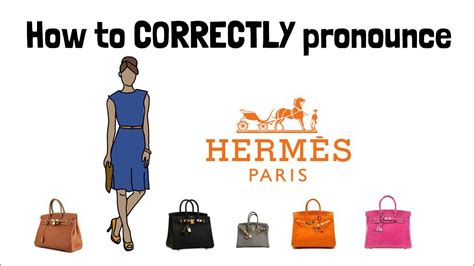 pronounce hermes purse|pronounce hermes in english.